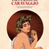 cover_Caravaggio_ENG_90_sito They called me Caravaggio