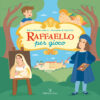 copertina_Raffaello90_front_rgb Arte per bambini